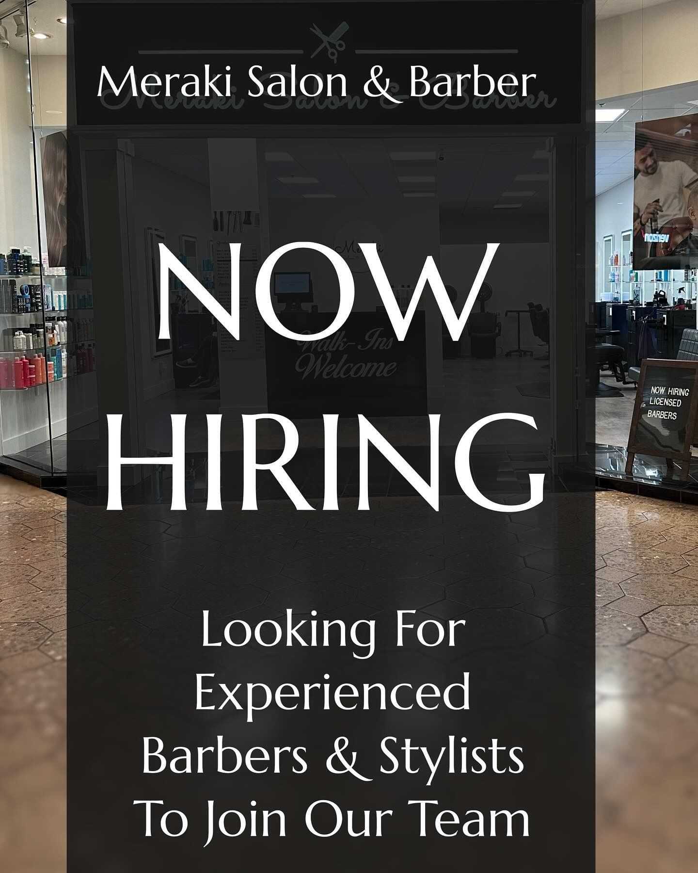Meraki Salon & Barber hiring experienced barbers and stylists. Join our team today!
